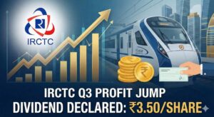 IRCTC அதிரடி: ₹395 கோடி லாபம், 15% வளர்ச்சி, ₹3.50 டிவிடெண்ட்!